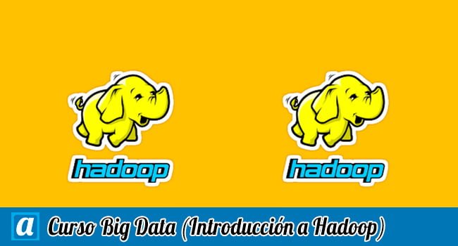 Curso Big Data - Introducción Hadoop