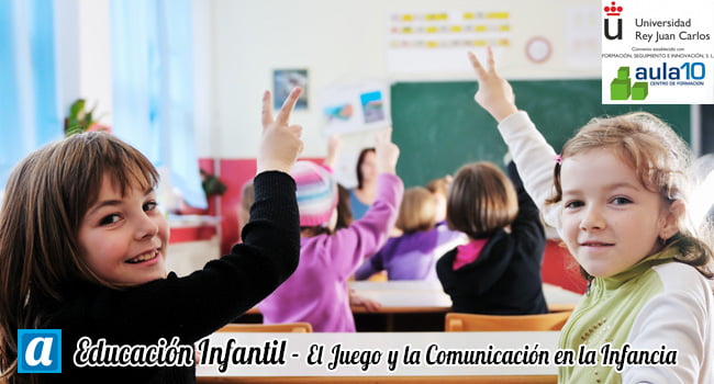 Curso Educación Infantil – El Juego y la Comunicación en la Infancia (Certificado por URJC)